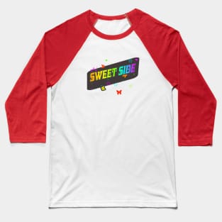 Sweet Side - Girly Girl Design Baseball T-Shirt